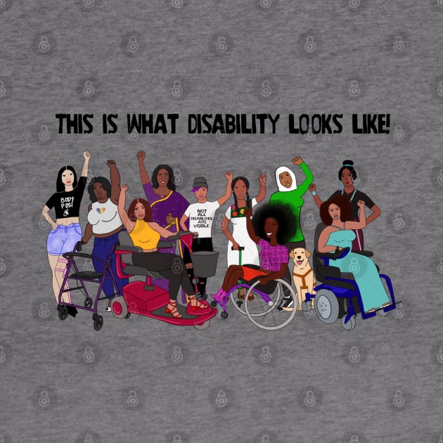 This Is What Disability Looks Like Group Picture by Dissent Clothing